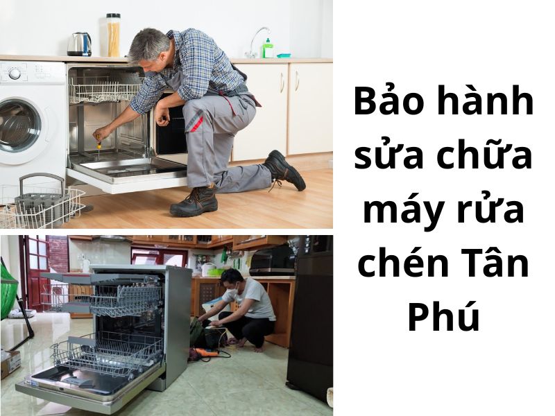 Bảo Hành Sửa Chữa Máy Rửa Chén Tân Phú