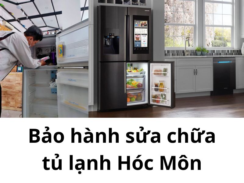 Bảo Hành Sửa Chữa Tủ Lạnh Hóc Môn